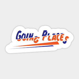 Going Places slogan design Sticker